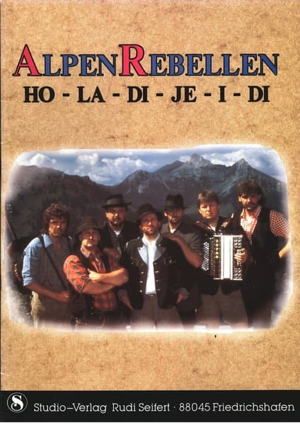 - Alpen Rebellen Ho-La-Di-JE-I-DI