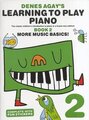 Learning To Play Piano Book 2 More Music Basics! - Agay Denes