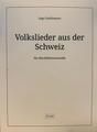 Volkslieder aus der Schweiz