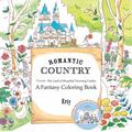 St. Martin's Griffin Romantic Country: A Fantasy Coloring Book